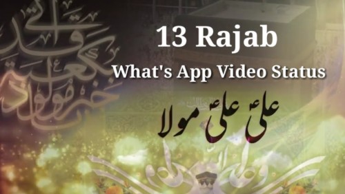 13 Rajab Whatsapp Status Video