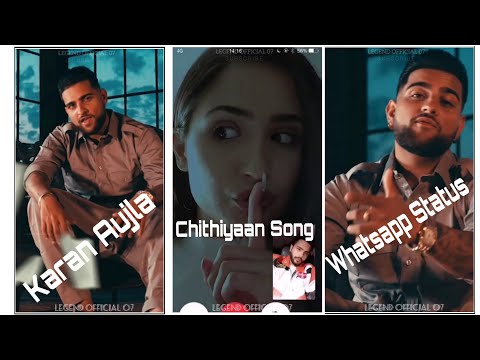 Chithiyaan Status Video Karan Aujla