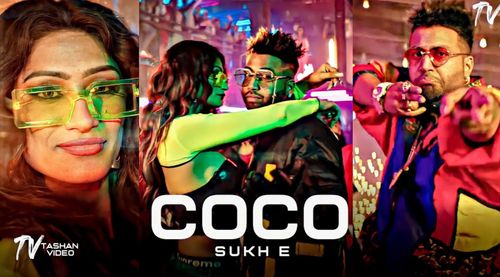 Coco Punjabi Song Status Video Sukh-E Muzical Doctorz