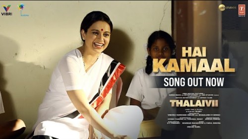 Hai Kamaal Song Thalaivi Movie Status Video
