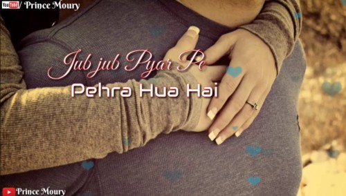 Jab Jab Pyar Pe Pehra Huwa Hai Song Status Video