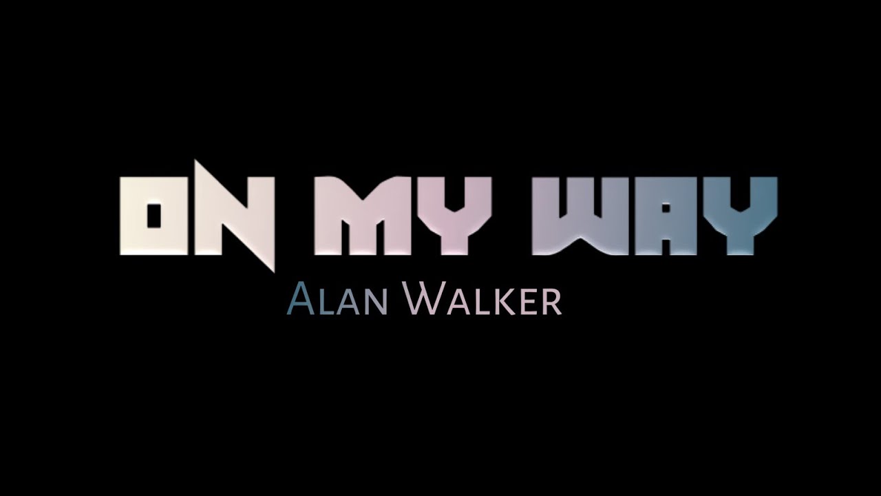 On My Way Status Video By Alan Walker
