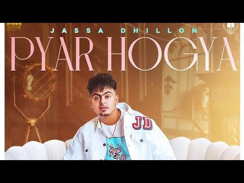 Pyar Hogya Song Video Status Jassa Dhillon